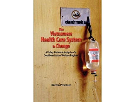 Livro Vietnamese Health Care System in Change de Kerstin Priwitzer (Inglês)