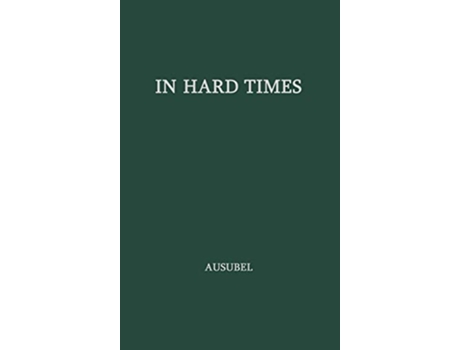 Livro In Hard Times Reformers Among the Late Victorians de Herman Ausubel Unknown (Inglês)