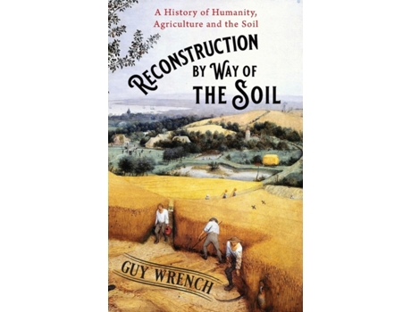 Livro Reconstruction by Way of the Soil Guy Wrench (Inglês)