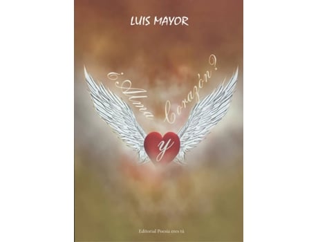 Livro ¿Alma Y Corazon? de Luis Mayor Navarro (Espanhol)