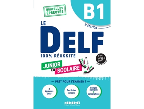 Livro Le DELF Junior et Scolaire B1 100 Reussite audio download de Romain Chrétien, Emilie Jacament et al. (Francês)