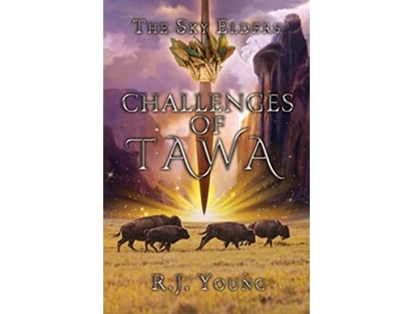 Livro Challenges of Tawa The Sky Elders de R J Young (Inglês)