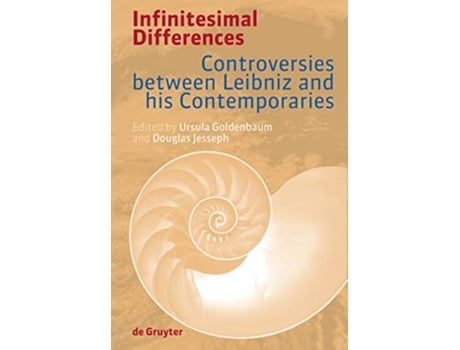 Livro Infinitesimal Differences Controversies between Leibniz and his Contemporaries de Goldenbaum e Ursula (Inglês - Capa Dura)