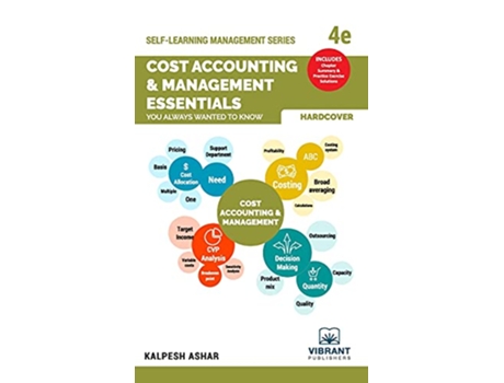 Livro Cost Accounting and Management Essentials You Always Wanted To Know SelfLearning Management Series de Kalpesh Ashar e Vibrant Publishers (Inglês - Capa Dura)