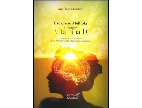 Livro Esclerose Múltipla e Vitamina D de Ana Claudia Domene