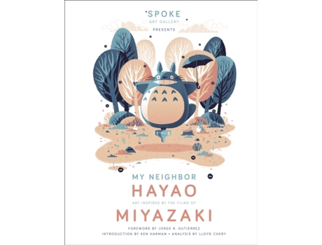 Livro my neighbor hayao: art inspired by the films of miyazaki de compiled by art gallery , introduction by takashi murakami (inglês)