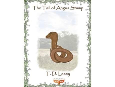 Livro The Tail of Angus Stump de T D Lacey (Inglês)