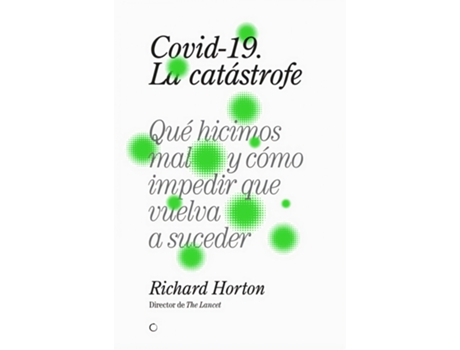 Livro Covid-19, La Catástrofe de Richard Horton (Espanhol)