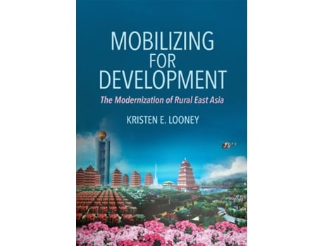 Livro mobilizing for development de kristen e. looney (inglês)