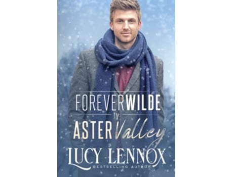 Livro Forever Wilde in Aster Valley de Lucy Lennox (Inglês)