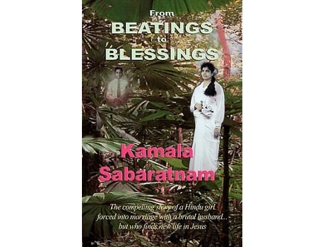 Livro From Beatings to Blessings de Kamala Sabaratnam (Inglês)