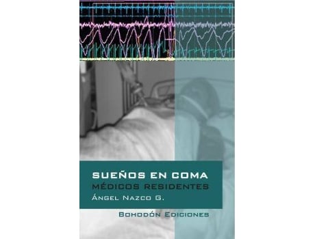 Livro Médicos residentes : sueños en coma de Ángel Nazco García (Espanhol)