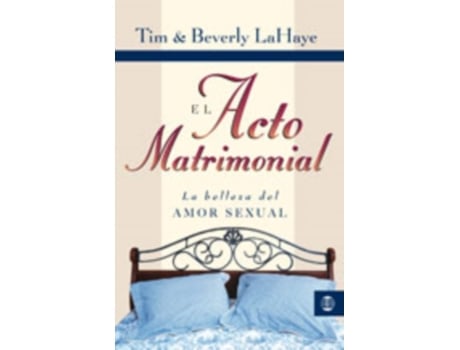 Livro el acto matrimonial de dr tim lahaye (espanhol)