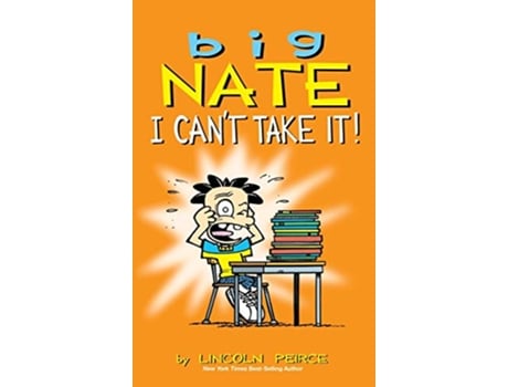 Livro Big Nate I Cant Take It de Lincoln Peirce (Inglês)