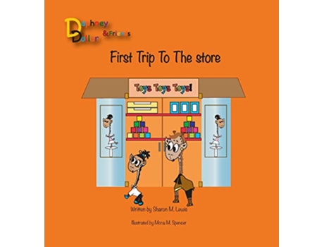 Livro Daphney Dollars First Trip to the Store Daphney Dollar and Friends 2 de Sharon M Lewis (Inglês - Capa Dura)