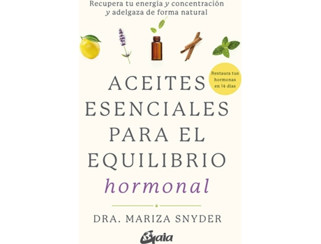 Livro Aceites Esenciales Para El Equilibrio Hormonal de Dra. Mariza Snyder (Espanhol)