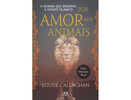 Livro Por Amor aos Animais de Louise Callaghan