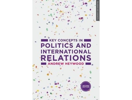 Livro key concepts in politics and international relations de heywood, andrew (freelance author, uk) (inglês)