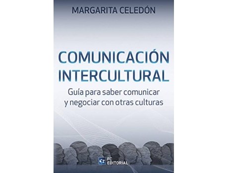 Livro Comunicación Intercultural: Guía Para Saber Comunicar Y Negociar de Margarita Celedón (Espanhol)