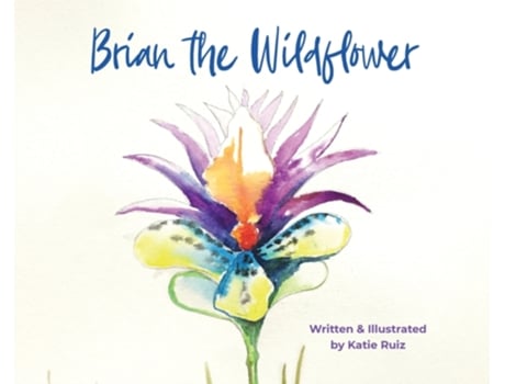 Livro Brian the Wildflower Katie Ruiz (Inglês)