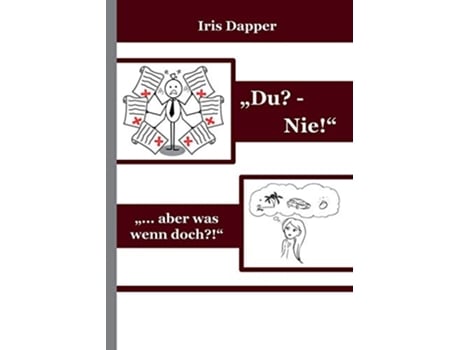 Livro Du Nie aber was wenn doch German Edition de Iris Dapper (Alemão)