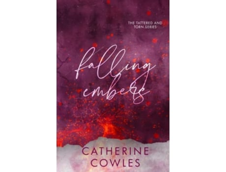 Livro Falling Embers A Tattered Torn Special Edition de Catherine Cowles (Inglês)