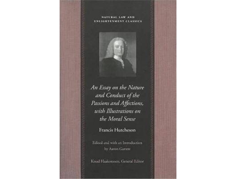 Livro essay on the nature & conduct of the passions & affections, with illustrations on the moral sense de f hutchenson (inglês)