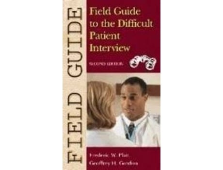 Livro field guide to the difficult patient interview de frederic w. platt,geoffrey h. gordon (inglês)