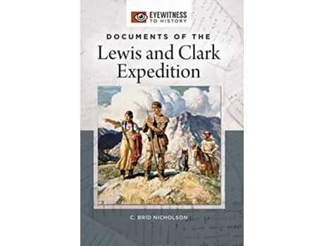 Livro Documents of the Lewis and Clark Expedition de C Bríd Nicholson (Inglês - Capa Dura)