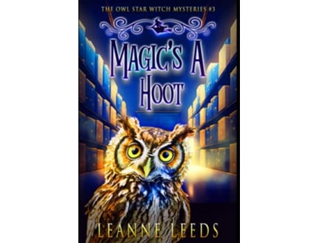 Livro Magics a Hoot The Owl Star Witch Mysteries de Leanne Leeds (Inglês)