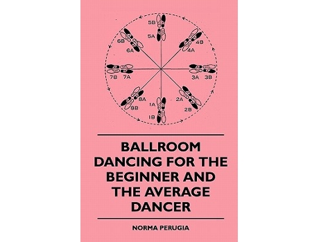 Livro Ballroom Dancing For The Beginner And The Average Dancer de Norma Perugia (Inglês)