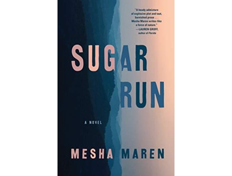 Livro Sugar Run de Mesha Maren (Inglês - Capa Dura)