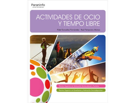 Livro Actividades De Ocio Y Tiempo Libre. Grado Superior de Raul Temprano Fidel Gonzalez Fernandez (Espanhol)