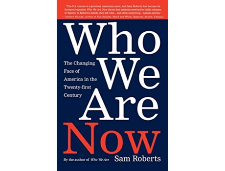 Livro Who We Are Now The Changing Face of America in the 21st Century de Sam Roberts (Inglês)