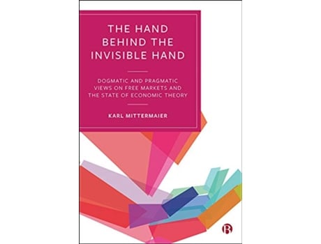 Livro Hand Behind the Invisible Hand de Karl Mittermaier (Inglês - Capa Dura)