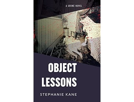 Livro Object Lessons de Stephanie Kane (Inglês)