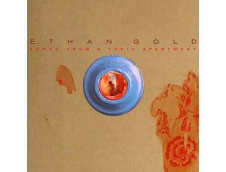 Vinil LP Ethan Gold - Songs From A Toxic Apartment