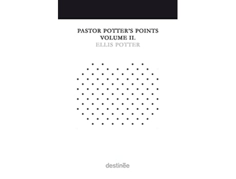 Livro Pastor Potters Points Volume II de Ellis Potter (Inglês)