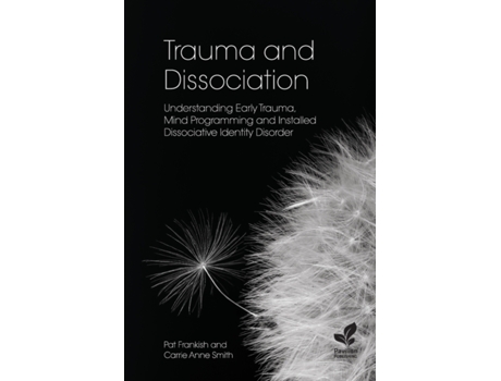 Livro Trauma and Dissociation de Pat Frankish e Carrie Anne Smith (Inglês)