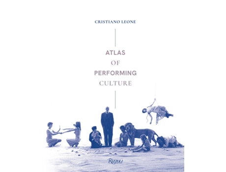 Livro Atlas of Performing Culture de Cristiano Leone (Inglês - Capa Dura)