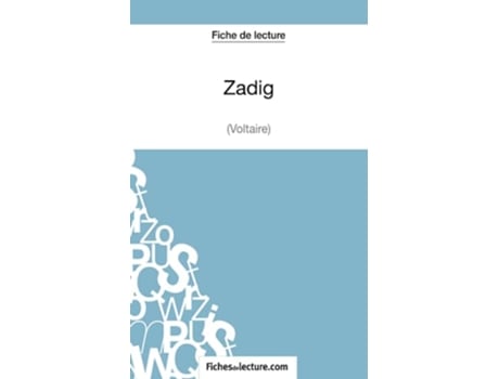 Livro Zadig de Voltaire Fiche de lecture Analyse complète de loeuvre French Edition de Vanessa Fichesdelecture e Vanessa Grosjean (Francês)