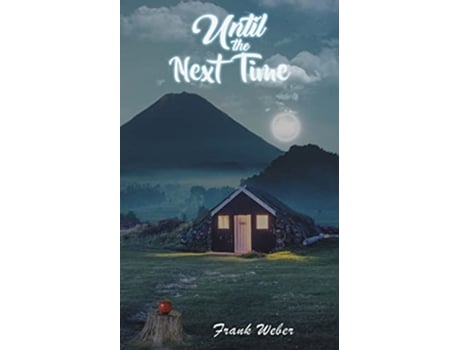 Livro Until the Next Time de Frank Weber (Inglês)