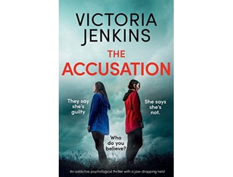 Livro The Accusation An addictive psychological thriller with a jawdropping twist de Victoria Jenkins (Inglês)