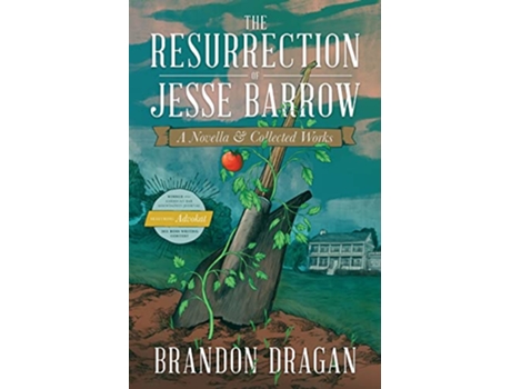 Livro The Resurrection of Jesse Barrow A Novella Collected Works de Brandon Dragan (Inglês)