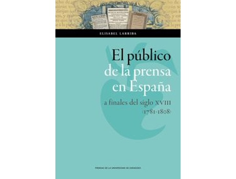 Livro El Público De La Prensa En España A Finales Del Siglo Xvii de Elisabel Larriba (Francês)