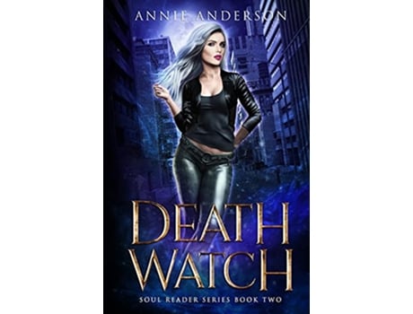 Livro Death Watch Arcane Souls World Soul Reader de Annie Anderson (Inglês)