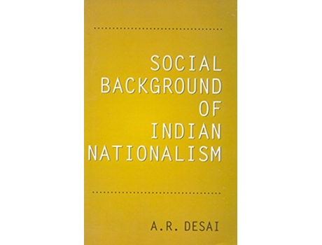 Livro Social Background of Indian Nationalism de Ar Desai (Inglês)