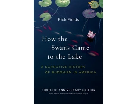 Livro how the swans came to the lake de rick fields,benjamin bogin (inglês)