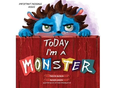 Livro Today IM a Monster de Green e Agnes (Inglês - Capa Dura)