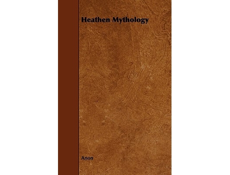 Livro Heathen Mythology de Anon (Inglês)